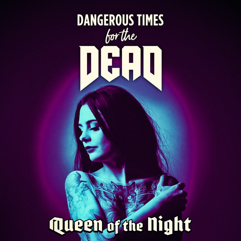 Dangerous Times For The Dead Queen Of The Night