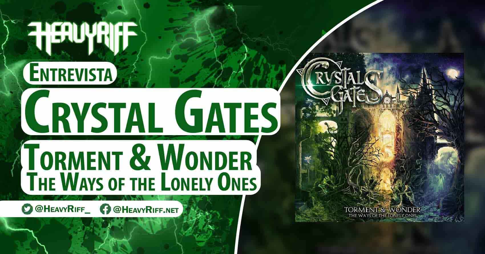 Crystal Gates Torment & Wonder The Ways of the Lonely Ones